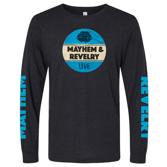 Mayhem & Revelry Live Long Sleeve Tee