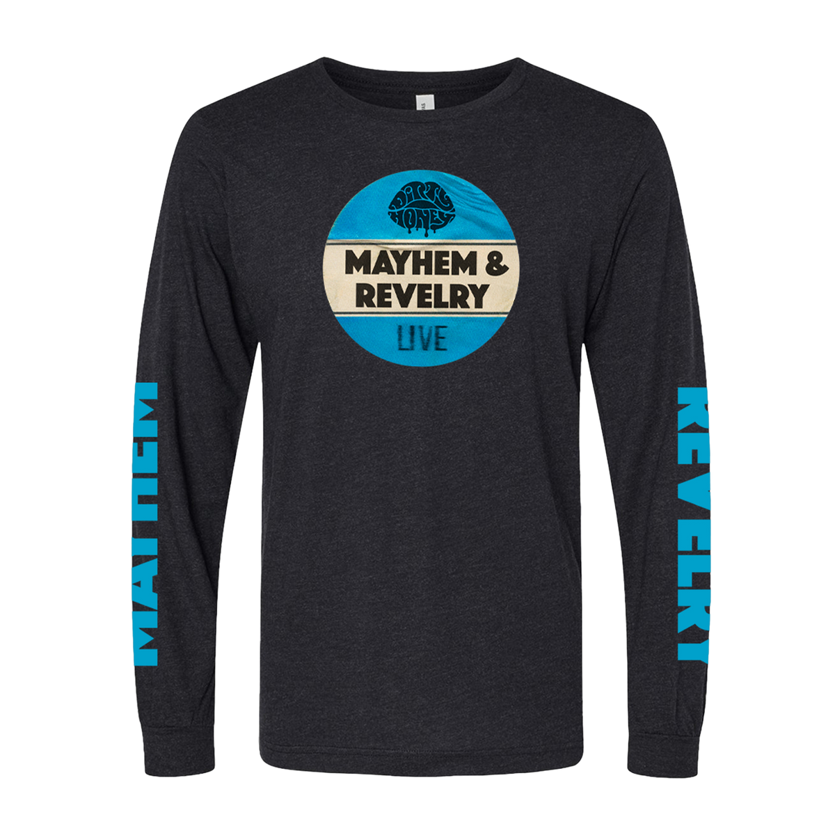 Mayhem & Revelry Live Long Sleeve Tee