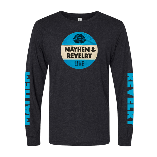 Mayhem & Revelry Live Long Sleeve Tee